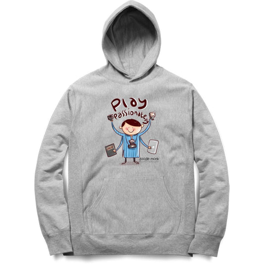 PLAY PASSIONATE- Hoodie